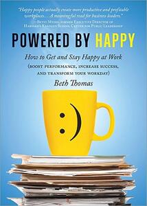 【预售】Powered by Happy: How to Get and Stay Happy at Work