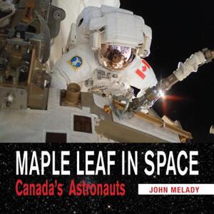 【预售】Maple Leaf in Space: Canada’s Astronauts