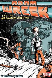 【预售】Adam Wreck and the Kalosian Space Pirates
