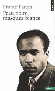 【预售】Peau Noire, Masques Blancs
