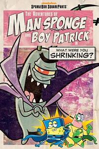 【预售】The Adventures of Man Sponge and Boy Patrick in What