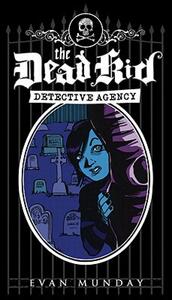 【预售】The Dead Kid Detective Agency