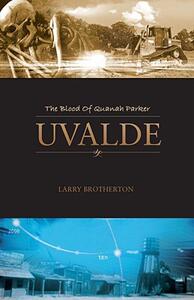 【预售】Uvalde: The Blood of Quanah Parker