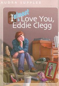 【预售】I Almost Love You, Eddie Clegg