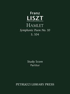 【预售】Hamlet (Symphonic Poem No. 10), S. 104 - Study