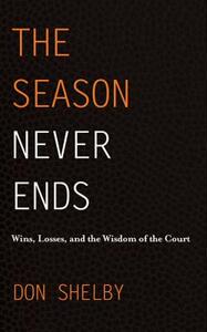 【预售】The Season Never Ends: Wins, Losses, and the Wisdom