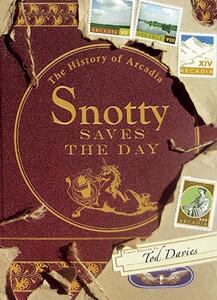 【预售】Snotty Saves the Day: The History of Arcadia