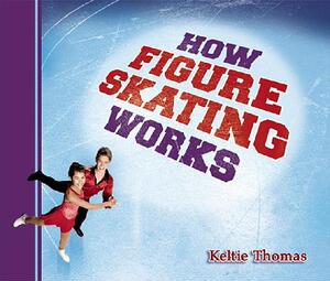 【预售】How Figure Skating Works