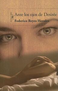 【预售】Ante los Ojos de Desiree = In Desiree’s Eyes