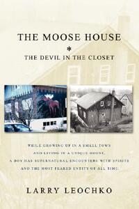 【预售】The Moose House: The Devil in the Closet