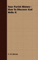 【预售】Your Parish History - How to Discover and Write It