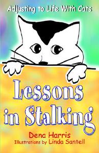 【预售】Lessons in Stalking... Adjusting to Life with Cats