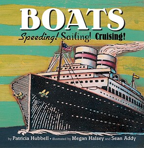 【预售】Boats: Speeding! Sailing! Cruising!