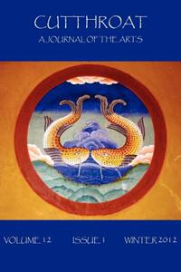【预售】Cutthroat, a Journal of the Arts, Volume 12, Issue