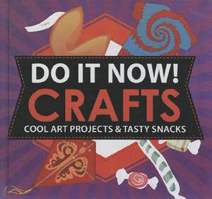 【预售】Do It Now!: Crafts: Cool Art Projects & Tasty