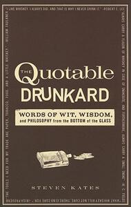 【预售】The Quotable Drunkard: Words of Wit, Wisdom, and