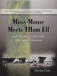 【预售】Missy Mouse Meets Thom Elf: Lake Harriet - Linden