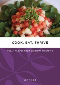 【预售】Cook, Eat, Thrive: Vegan Recipes from Everyday to