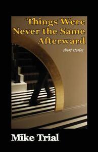 【预售】Things Were Never the Same Afterward