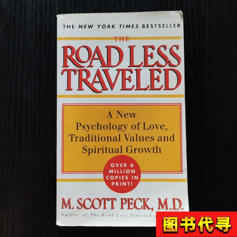 The Road Less Traveled M. Scott Peck The Road Less Traveled M. Scott Peck