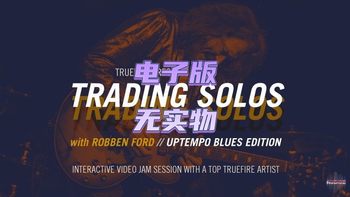 TrueFire Trading Solos Uptempo Blues Robben Ford Blues Guitar