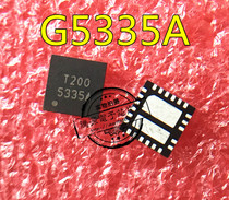 Spot can shoot directly G5335AQT1U G5335A printing silk 5335A QFN4X4-23 new original