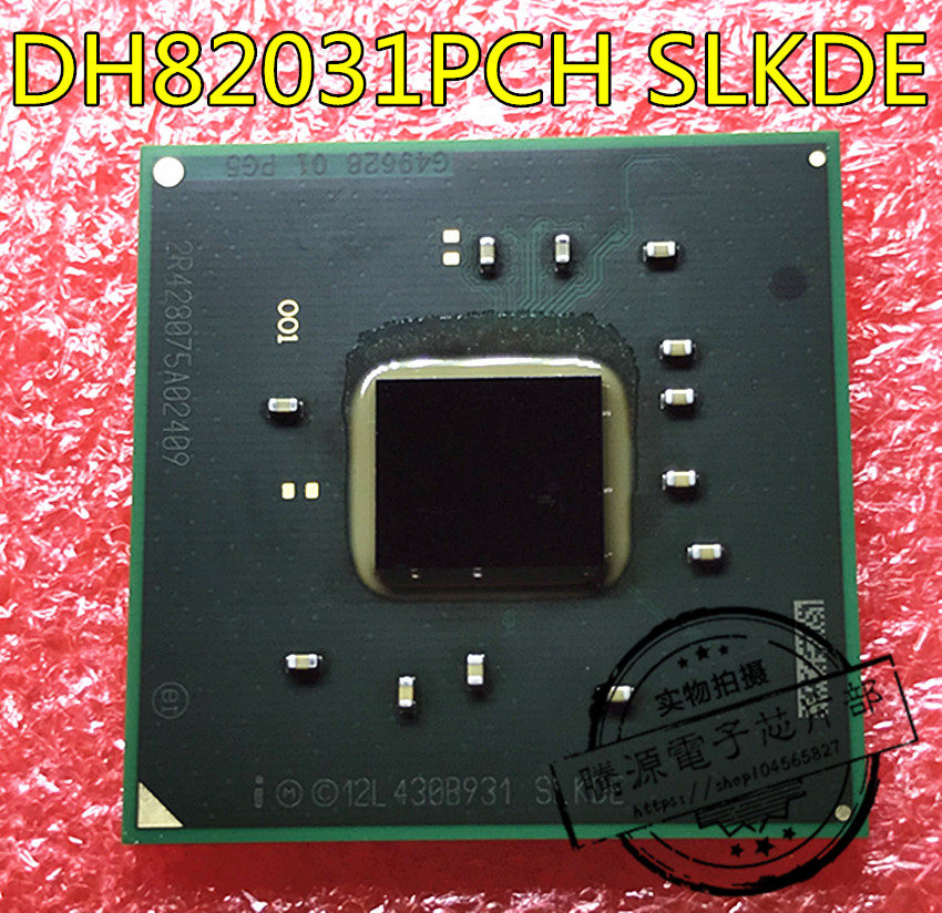 DH82031PCH DH82029PCH SLKM8 slkdd SLKM9 DH82X99 slkde New