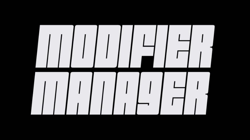 修饰符管理器 通过右键菜单管理你的修改器Modifier Manager