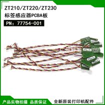 Brand new original ZT210 220 230 label sensor 77754-001 print sensor PCBA board accessories
