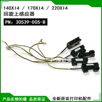 Brand new original 140XI4 roundabout sensor 170 220XI4 printer sensor 30539-005-b