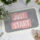just start