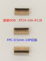 FF14-14A-R11B Rear back cover original DDK 0 5mm 14P FPC 0 5-14P connector