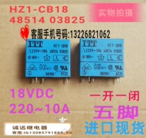 ITT relay original spot HZ1-CB18 can shoot 5 angle 18 vdc10a220vac 48514 03825