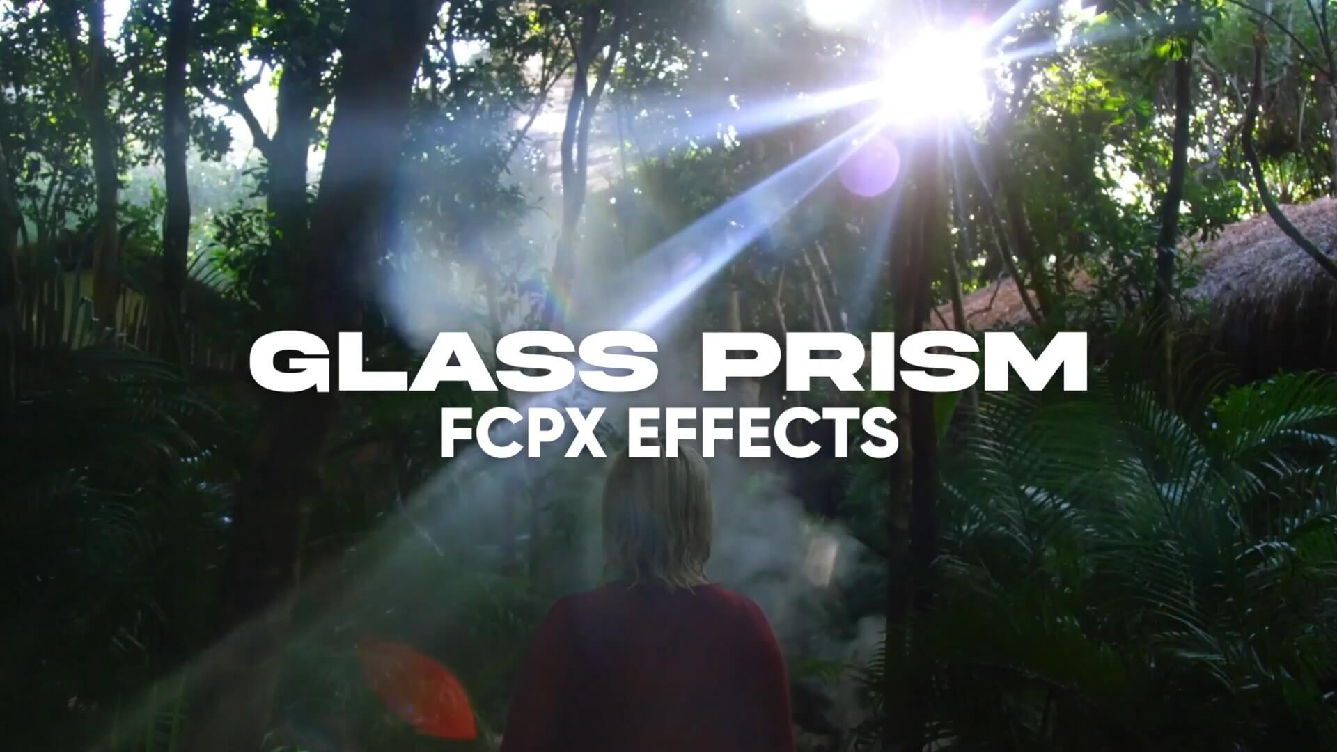 FCPX插件-柔美玻璃棱镜折射眩晕效果  Glass Prism OverlayFCPX插件