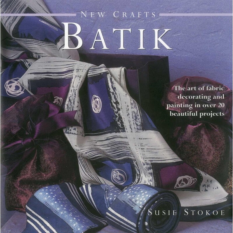 English Version Hardcover New Crafts: Batik Handicrafts Creative Handmade Fabric Decoration Techniques Tutorial Original Imported Book English Version Hardcover New Crafts: Batik Handicrafts Creative Handmade Fabric Decoration Techniques Tutorial Original Imported Book