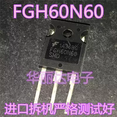 Original disassembly FGH60N60 SFD FGH60N60UFD FGH60N60SMD Special IGBT tube for welding machine