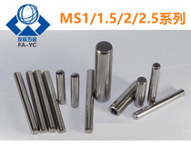  Mismi positive tolerance positioning pin Cylindrical pin MS1 MS1 5 MS2 MS2 5-6 8 10 15 20 25