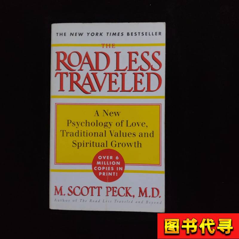 The Road Less Traveled M. Scott Peck The Road Less Traveled M. Scott Peck