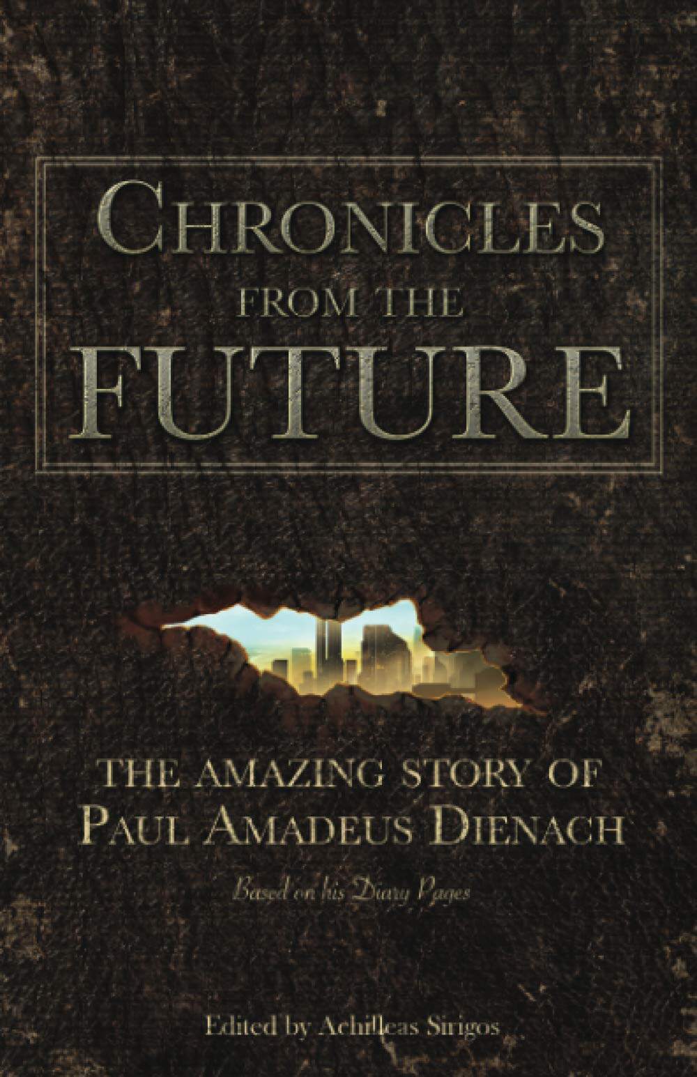 Chronicles From The Future英文原版书Paul Amadeus著作