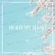 Hold My Hand
