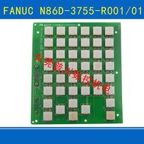 N86D-3755-R001 01FANUC button panel A86L-0001-0235 original disassembly parts