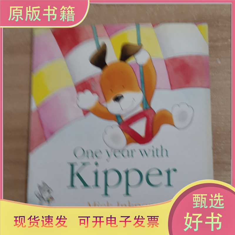 English Original Version: One Year with Kipper and the Puppy Kipper/Mick Inkpen