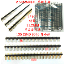 1*40P Single row pin length 11 2 single row straight pin Pin 2 54mm pitch Iron Copper gold plated pin