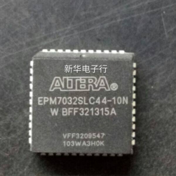 EPM7032SLC44-10N EPM7032SLC44-10N EPM7032SLC44-10N New Original Loaded Spot Price Consulting