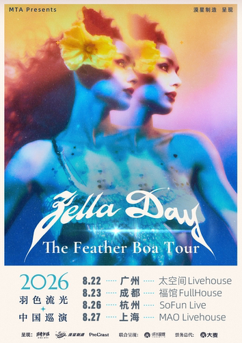 Zella Day 2026 「The Feather Boa Tour」羽光流色巡演成都站 | 漠星制造呈现