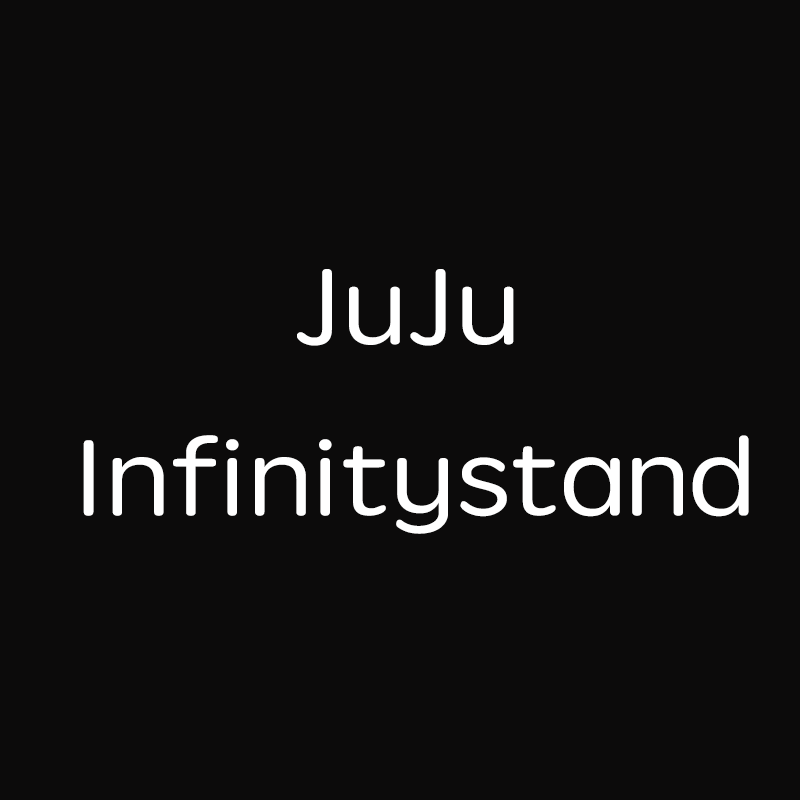 JuJu infinitystand