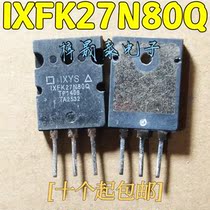 Original word removal machine IXFX27N80 IXFX27N80Q High power MOS field effect tube 27A800V