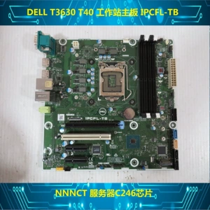 Новая материнская плата DELL PRECSISON T3630 T40 IPCFL-TB R NNNCT P0V56