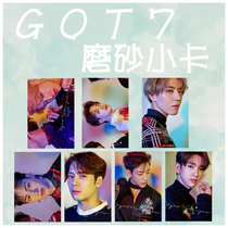 GOT7 JBJunior Duan Yien JacksonBamBam Jin Youqian Cui Rongzai lomo card frosted small card