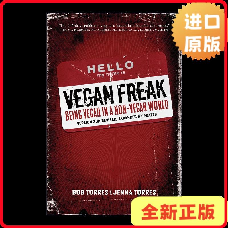 [Imported Original Edition] Vegan Freak: Becoming a Vegan in a Non-Vegan World - Healthy Eating by Bob Torres (English Version) Bob Torres^^Jenna Torres 9781604
